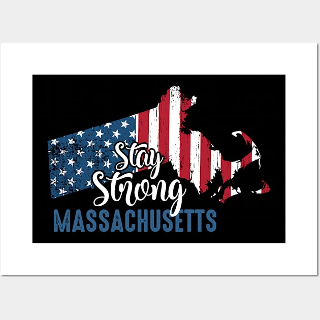 Stay Strong Massachusetts Vintage Usa Flag Gift Wall Art by huytho2